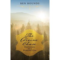 The Divine Chase: Responding to a Pursuing God - The Divine Chase: Responding to a Pursuing God - jetzt bei oelder-buchhandlung.de kaufen
