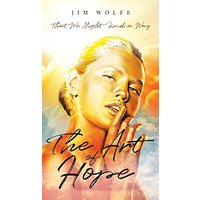 The Art of Hope: That We Might Find a Way - The Art of Hope: That We Might Find a Way - jetzt bei oelder-buchhandlung.de kaufen