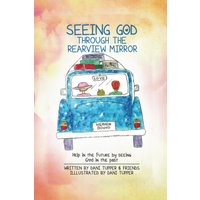 Seeing God through the Rearview Mirror - Seeing God through the Rearview Mirror - jetzt bei oelder-buchhandlung.de kaufen