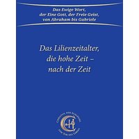 Das Lilienzeitalter, die hohe Zeit - nach der Zeit