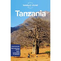 Lonely Planet Tanzania 8: Perfect for exploring top sights and taking roads less travelled (Travel Guide)