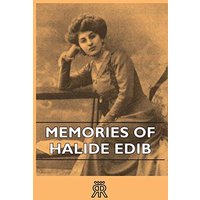 Memories Of Halide Edib