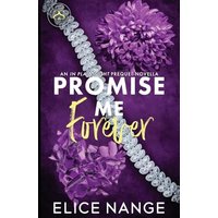 Promise Me Forever: An In Plain Sight Prequel Novella: A Dark Billionaire Romance (Sin and Sinuosity) - Promise Me Forever: An In Plain Sight Prequel Novella: A Dark Billionaire Romance (Sin and Sinuosity) - jetzt bei oelder-buchhandlung.de kaufen