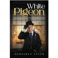White Pigeon: Man who stayed with a Woman who strayed - White Pigeon: Man who stayed with a Woman who strayed - jetzt bei oelder-buchhandlung.de kaufen