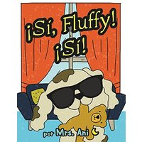 ¡Sí, Fluffy! ¡Sí! (Spanish Edition) - ¡Sí, Fluffy! ¡Sí! (Spanish Edition) - jetzt bei oelder-buchhandlung.de kaufen