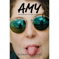Amy: A Biography of Amy Gannon - Amy: A Biography of Amy Gannon - jetzt bei oelder-buchhandlung.de kaufen