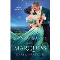 Scandal, Secrets, and the Marquess - Scandal, Secrets, and the Marquess - jetzt bei oelder-buchhandlung.de kaufen