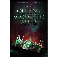 To be Queen of Scorched Ashes - To be Queen of Scorched Ashes - jetzt bei oelder-buchhandlung.de kaufen