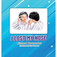 I Lost My Nose - I Lost My Nose - jetzt bei oelder-buchhandlung.de kaufen
