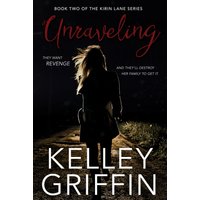 Unraveling: Book Two of the Kirin Lane Series - Unraveling: Book Two of the Kirin Lane Series - jetzt bei oelder-buchhandlung.de kaufen