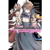 The Demon Sword Master of Excalibur Academy, Vol. 6 (manga): Volume 6 (DEMON SWORD MASTER OF EXCALIBUR ACADEMY GN) - The Demon Sword Master of Excalibur Academy, Vol. 6 (manga): Volume 6 (DEMON SWORD MASTER OF EXCALIBUR ACADEMY GN) - jetzt bei oelder-buchhandlung.de kaufen