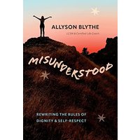 Misunderstood: Rewriting the Rules of Dignity & Self-Respect - Misunderstood: Rewriting the Rules of Dignity & Self-Respect - jetzt bei oelder-buchhandlung.de kaufen