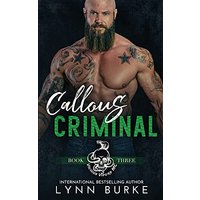 Callous Criminal: A Steamy MC Romantic Suspense - Callous Criminal: A Steamy MC Romantic Suspense - jetzt bei oelder-buchhandlung.de kaufen
