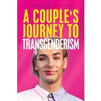 A couple's Journey to transgenderism - A couple's Journey to transgenderism - jetzt bei oelder-buchhandlung.de kaufen