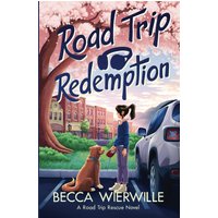 Road Trip Redemption (Road Trip Rescue, Band 3) - Road Trip Redemption (Road Trip Rescue, Band 3) - jetzt bei oelder-buchhandlung.de kaufen