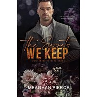 The Secrets We Keep: A Dark Mafia Romance (Sicilian Mafia Wars Book 3) - The Secrets We Keep: A Dark Mafia Romance (Sicilian Mafia Wars Book 3) - jetzt bei oelder-buchhandlung.de kaufen