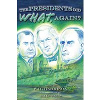 The Presidents Did What, Again? - The Presidents Did What, Again? - jetzt bei oelder-buchhandlung.de kaufen