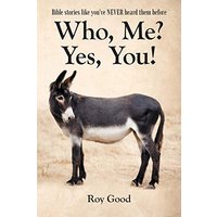 Who, Me? Yes, You!: Bible Stories Like You've Never Heard Them Before - Who, Me? Yes, You!: Bible Stories Like You've Never Heard Them Before - jetzt bei oelder-buchhandlung.de kaufen