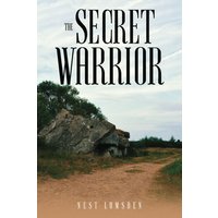The Secret Warrior - The Secret Warrior - jetzt bei oelder-buchhandlung.de kaufen