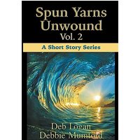Spun Yarns Unwound Volume 2: A Short Story Series - Spun Yarns Unwound Volume 2: A Short Story Series - jetzt bei oelder-buchhandlung.de kaufen