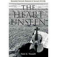 The Heart Unseen: Revealed, Revived, Restored (1 Samuel 25:2-42) - The Heart Unseen: Revealed, Revived, Restored (1 Samuel 25:2-42) - jetzt bei oelder-buchhandlung.de kaufen