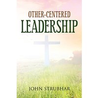 Other-Centered Leadership - Other-Centered Leadership - jetzt bei oelder-buchhandlung.de kaufen