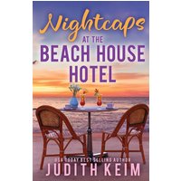 Nightcaps at The Beach House Hotel - Nightcaps at The Beach House Hotel - jetzt bei oelder-buchhandlung.de kaufen