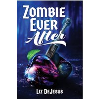 Zombie Ever After - Zombie Ever After - jetzt bei oelder-buchhandlung.de kaufen