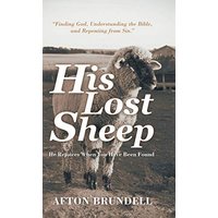 His Lost Sheep: He Rejoices When You Have Been Found - His Lost Sheep: He Rejoices When You Have Been Found - jetzt bei oelder-buchhandlung.de kaufen