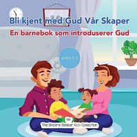Bli kjent med Gud Vår Skaper: En barnebok som introduserer Gud - Bli kjent med Gud Vår Skaper: En barnebok som introduserer Gud - jetzt bei oelder-buchhandlung.de kaufen