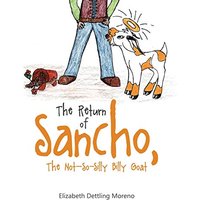 The Return of Sancho, the Not-So-Silly Billy Goat - The Return of Sancho, the Not-So-Silly Billy Goat - jetzt bei oelder-buchhandlung.de kaufen