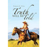 Truth Will Be Told - Truth Will Be Told - jetzt bei oelder-buchhandlung.de kaufen