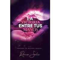 La Victoria Entre Tus Manos - La Victoria Entre Tus Manos - jetzt bei oelder-buchhandlung.de kaufen