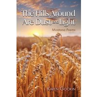 The Hills Around Are Dust and Light - The Hills Around Are Dust and Light - jetzt bei oelder-buchhandlung.de kaufen
