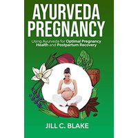 Ayurveda Pregnancy: Using Ayurveda for Optimal Pregnancy Health and Postpartum Recovery: Using Ayurveda for Optimal Pregnancy Health and Post: Using ... : Using Ayurveda for Optimal: Using Ayurveda - Ayurveda Pregnancy: Using Ayurveda for Optimal Pregnancy Health and Postpartum Recovery: Using Ayurveda for Optimal Pregnancy Health and Post: Using ... : Using Ayurveda for Optimal: Using Ayurveda - jetzt bei oelder-buchhandlung.de kaufen