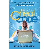 Clip Culture Manual 2: The Cheat Code - Clip Culture Manual 2: The Cheat Code - jetzt bei oelder-buchhandlung.de kaufen