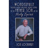 Wonderfully Blessed, Highly Favored, Deeply Loved by the Father, Son, and the Holy Spirit - Wonderfully Blessed, Highly Favored, Deeply Loved by the Father, Son, and the Holy Spirit - jetzt bei oelder-buchhandlung.de kaufen