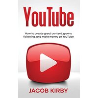 YouTube: How to create great content, grow a following, and make money on YouTube - YouTube: How to create great content, grow a following, and make money on YouTube - jetzt bei oelder-buchhandlung.de kaufen