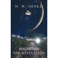 Magnetism: The Revelation - Magnetism: The Revelation - jetzt bei oelder-buchhandlung.de kaufen