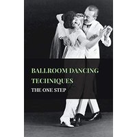 Ballroom Dancing Techniques - The One Step