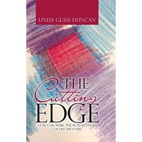 The Cutting Edge: God Can Make the Rough Edges of Life Smooth - The Cutting Edge: God Can Make the Rough Edges of Life Smooth - jetzt bei oelder-buchhandlung.de kaufen