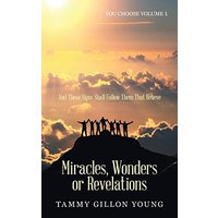 Miracles, Wonders or Revelations: You Choose Volume 1 - Miracles, Wonders or Revelations: You Choose Volume 1 - jetzt bei oelder-buchhandlung.de kaufen