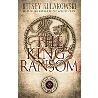 The King's Ransom (The Veritas Codex Paranormal Thriller Series, Band 7) - The King's Ransom (The Veritas Codex Paranormal Thriller Series, Band 7) - jetzt bei oelder-buchhandlung.de kaufen