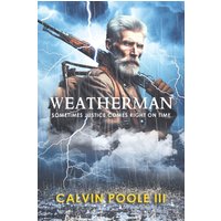 Weatherman: Sometimes justice comes right on time - Weatherman: Sometimes justice comes right on time - jetzt bei oelder-buchhandlung.de kaufen