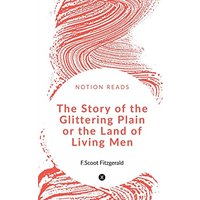 The Story of the Glittering Plain or the Land of Living Men