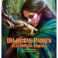 Día de Las Madres en la Montaña Marigold - Día de Las Madres en la Montaña Marigold - jetzt bei oelder-buchhandlung.de kaufen
