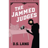 The Jammed Judges (Doro Banyon Historical Mysteries, Band 3) - The Jammed Judges (Doro Banyon Historical Mysteries, Band 3) - jetzt bei oelder-buchhandlung.de kaufen