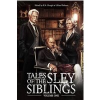 Tales of the Sley Siblings Volume One - Tales of the Sley Siblings Volume One - jetzt bei oelder-buchhandlung.de kaufen