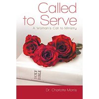 Called to Serve: A Woman's Call to Ministry - Called to Serve: A Woman's Call to Ministry - jetzt bei oelder-buchhandlung.de kaufen