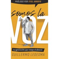 Somos la voz: La generación que rompe el silencio - Somos la voz: La generación que rompe el silencio - jetzt bei oelder-buchhandlung.de kaufen